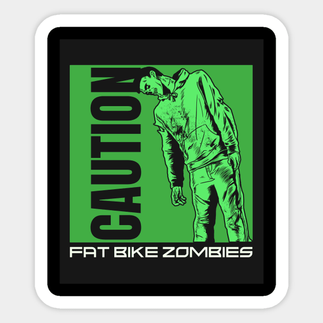 Caution Fat Bike Zombies Sticker by With Pedals